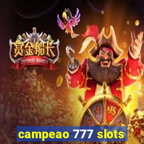 campeao 777 slots